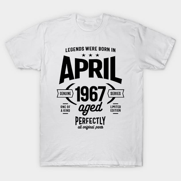 Legends Were Born in April 1967 Birthday Vintage Retro Funny T-Shirt by cidolopez